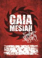 Gaia Mesiah 