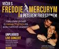 Večer s Freddie Mercurym a Peterem Freestonem